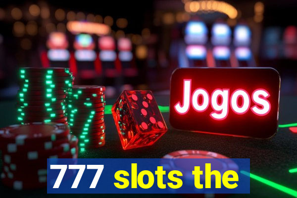 777 slots the